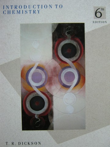 (image for) Introduction to Chemistry 6th Edition (H) by T R Dickson