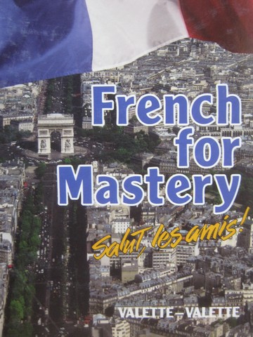(image for) French for Mastery Salut les amis! (H) by Valette & Valette