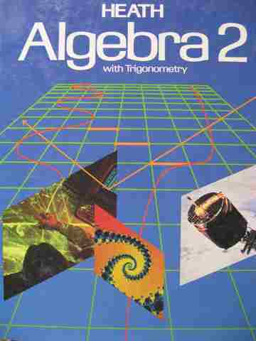(image for) Heath Algebra 2 with Trigonometry (H) by Dilley, Meiring, Tarr, & Taylor