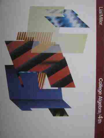 (image for) College Algebra 4th Edition (H) by Margaret L Lial & Charles D Miller