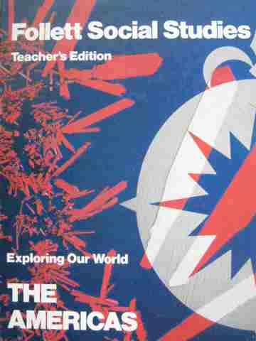 (image for) Exploring Our World the Americas TE (TE)(H) by Ahlschwede