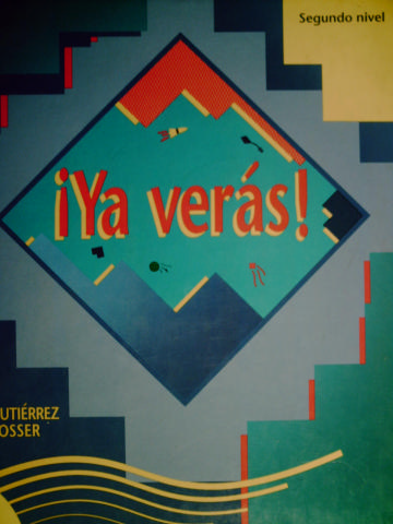 (image for) Ya Veras! Segundo Nivel (H) by Gutierrez & Rosser