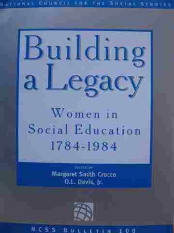 (image for) Building a Legacy Women in Social Education 1784-1984 (P)