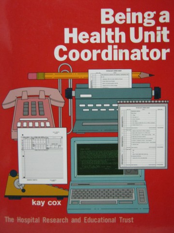 (image for) Being a Health Unit Coordinator (P) by Kay Cox