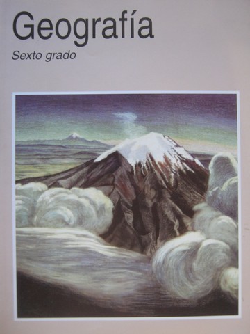 (image for) Geografia Sexto Grado Cuarta edicion (P) by Prieto, Dalley, Ruiz, Cusi, Silva, Hemandez, Ortiz, Embarcadero,