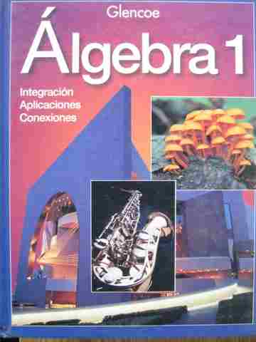 (image for) Algebra 1 Integracion Aplicaciones Conexiones (H) by Collins,