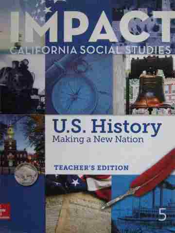 (image for) Impact US History Making A New Nation TE (CA)(TE)(Spiral) by Banks, Colleary, Deverell,