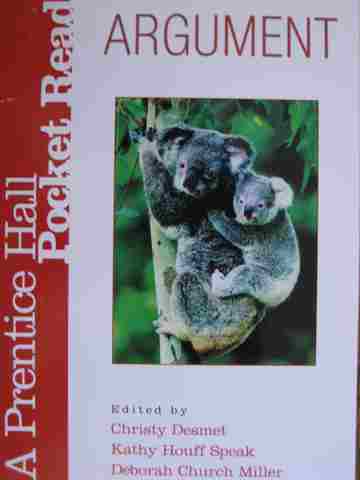 A Prentice Hall Pocket Reader Argument (P) by Desmet, Speak, & Miller (image for) A Prentice Hall Pocket Reader Argument (P) by Desmet, Speak, & Miller