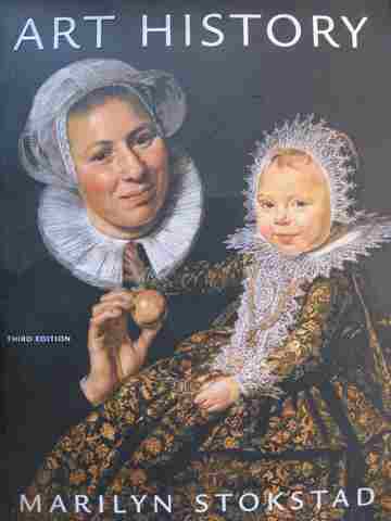 (image for) Art History 3e (H) by Marilyn Stokstad