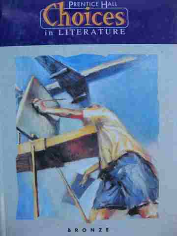 (image for) Choices in Literature Bronze (H) by Ferreira-Alves, Bennett,
