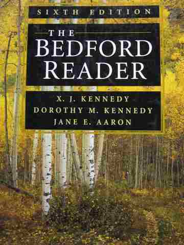 (image for) Bedford Reader 6e (P) by X J Kennedy, Dorothy M Kennedy, & Jane E Aaron