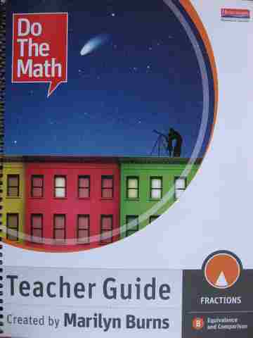 (image for) Do the Math Fractions B Equivalence & Comparison TG (TE)(Spiral) by Marilyn Burns
