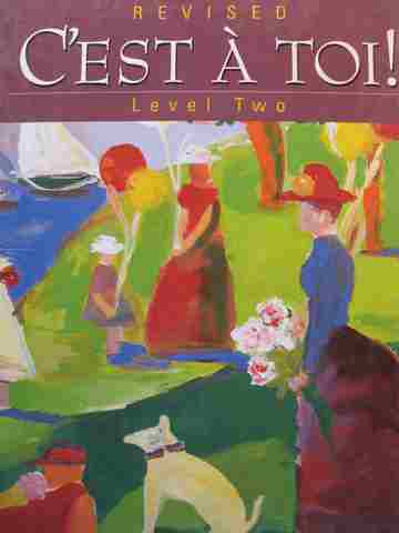 (image for) C'est A Toi! Level 2 Revised (H) by Fawbush, Theisen, Hopen, Moen, & Vaillancourt