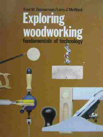 (image for) Exploring Woodworking Fundamentals of Technology (H) by Zimmerman & McWard
