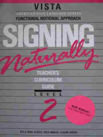 (image for) Vista Signing Naturally 2 Teacher's Curriculum Guide (Spiral) by Lentz, Mikos, & Smith