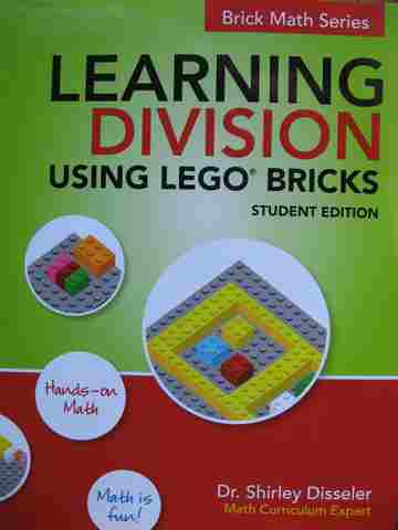 Brick Math Learning Division Using Lego Bricks Student Edition (P) by Shirley Disseler (image for) Brick Math Learning Division Using Lego Bricks Student Edition (P) by Shirley Disseler