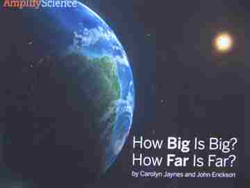 (image for) Amplify Science 5 How Big is Big? How Far is Far? (P) by Jaynes & Erickson