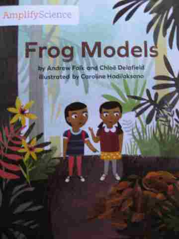 (image for) Amplify Science 1 Frog Models (P) by Andrew Falk & Chloe Delafield