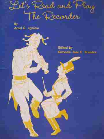 Let's Read & Play the Recorder Student Book 1 (P) by Arnel G Ignacio (image for) Let's Read & Play the Recorder Student Book 1 (P) by Arnel G Ignacio