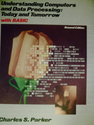 (image for) Understanding Computers & Data Processing Today & Tommorrow (H)