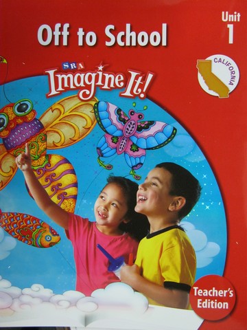 (image for) SRA Imagine It! K.1 Off to School TE (CA)(TE)(Spiral)