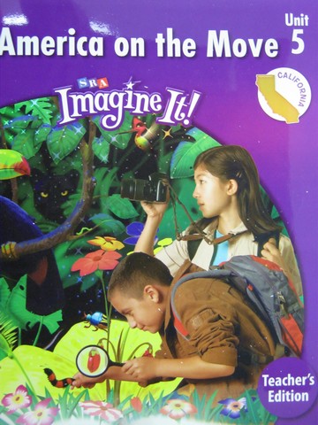 (image for) SRA Imagine It! 4.5 America on the Move TE (CA)(TE)(Spiral)