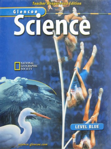 (image for) Glencoe Science Level Blue TWE (TE)(H) by Biggs, Feather, Jr.