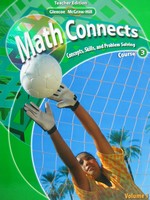 (image for) Math Connects Course 3 TE Volume 1 (TE)(Spiral) by Day, Frey,