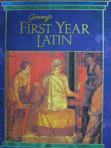 (image for) Jenney's First Year Latin (H) by Jenney, Jr., Baade, Burgess