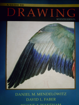 (image for) A Guide to Drawing 7th Edition (P) by Mendelowitz, Faber