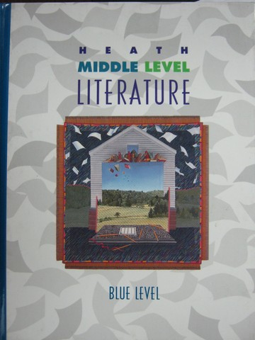(image for) Heath Middle Level Literature Blue (H) by Alvermann, Cleary, - Click Image to Close