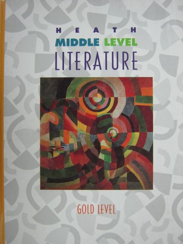 (image for) Heath Middle Level Literature Gold Level (H) by Alvermann,