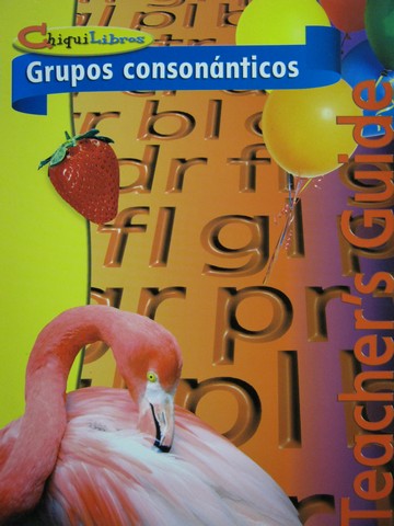 (image for) ChiquiLibros Grupos consonanticos Teacher's Guide (TE)(Spiral)