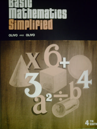 (image for) Basic Mathematics Simplified 4th Edition (H) by Olivo & Olivo