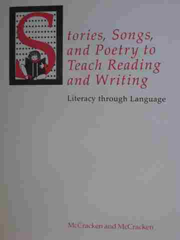 Stories Songs & Poetry to Teach Reading & Writing Literacy Through Language (P) by McCracken & McCracken (image for) Stories Songs & Poetry to Teach Reading & Writing Literacy Through Language (P) by McCracken & McCracken