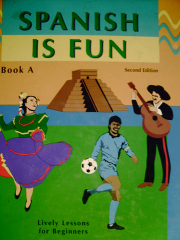 (image for) Spanish Is Fun Book A 2nd Edition (H) by Heywood Wald