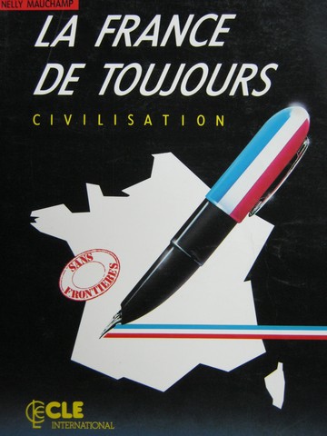 (image for) La France de Toujours Civilisation (P) by Nelly Mauchamp
