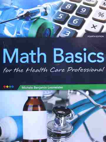 (image for) Math Basics for the Health Care Professional 4e (P/Spiral) by Lesmeister