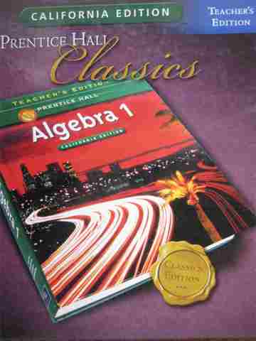 (image for) Algebra 1 Classics Edition TE (CA)(TE)(H) by Smith, Charles, Dossey,
