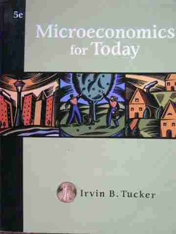 (image for) Microeconomics for Today 5th Edition (P) by Irvin B Tucker