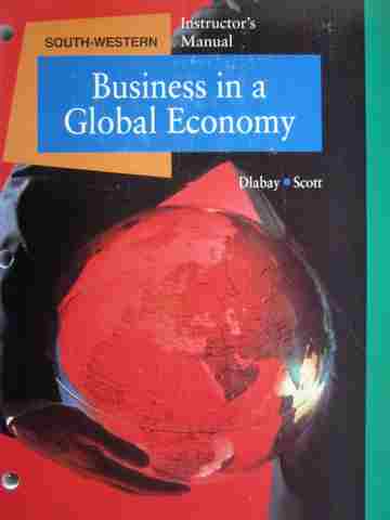 (image for) Business in a Global Economy IM (TE)(P) by Dlabay & Scott