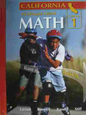 (image for) Math Course 1 California (CA)(H) by Larson, Boswell, Kanold, & Stiff