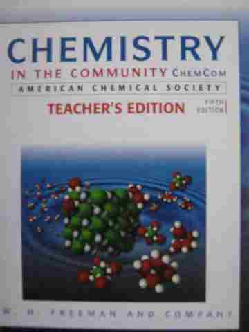 (image for) Chemistry in the Community ChemCom 5th Edition TE (TE)(H)