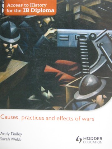 (image for) Causes Practices & Effects of Wars (P) by Dailey & Webb