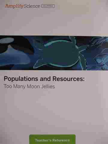 (image for) Amplify Science 7 Populations & Resources Teacher's Reference (CA)(TE)(Spiral)