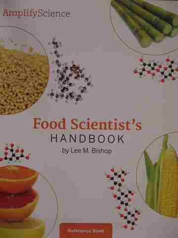 (image for) Amplify Science 5 Food Scientist's Handbook Reference Book (P) by Lee M Bishop