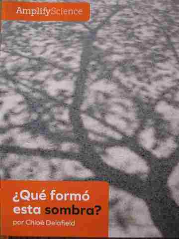(image for) Amplify Science 1 Que formo esta sombra? (P) by Chloe Delafield