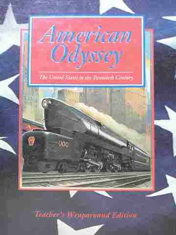 (image for) American Odyssey The United States in the 20th Century TWE (TE)(H) by Gary B Nash