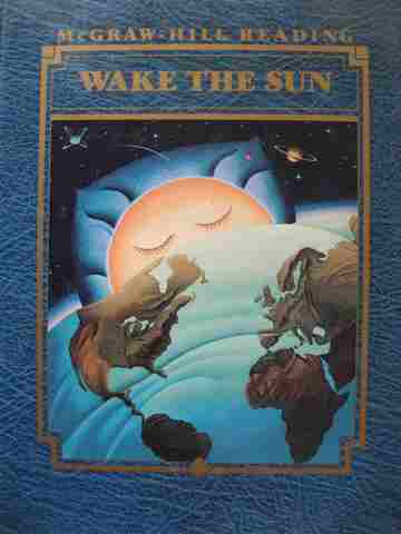 (image for) McGraw-Hill Reading 2-2 Level I Wake the Sun (H) by Sulzby, Hoffman, etc.