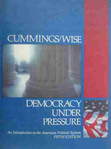 (image for) Democracy Under Pressure 5th Edition (H) by Cummings & Wise